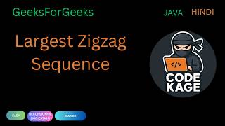 GFG | POTD | Largest Zigzag Sequence | Recursion + Memoization | Java | Hindi