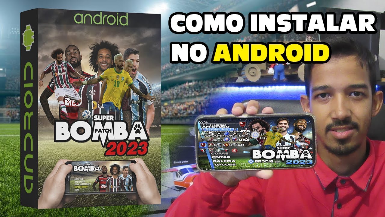 Como instalar o jogo BOMBA PATCH 2023 ANDROID (.rar) disponível na