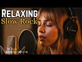 ☕ Calm &amp; Relax Slow Rock – Soft Rock Music for Work, Study &amp; Sleep