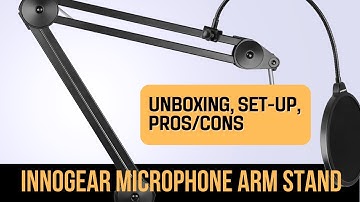 InnoGear Microphone Arm Stand Unboxing, Set-Up, Quick Review