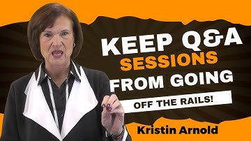 Panel Discussions: How to Keep Q&A Sessions From Going Off the Rails 🎤 - Kristin Arnold