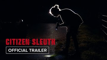 Citizen Sleuth | Official Trailer HD | November 14