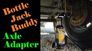 Bottle Jack Axle Adapter for Jacking up Trailers #BottleJackBuddy #RVSafety #RVBlowout