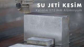 Su Jeti Nedir? Nasıl Çalışır? - 172 mm Alüminyum Kesim Resimi