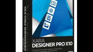 Xara Designer Pro X10 Look Through and Review Xara Designer Pro X10 Look Through and Review