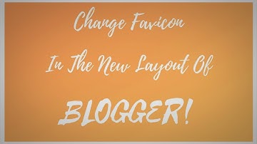 How To Change Favicon In Blogger