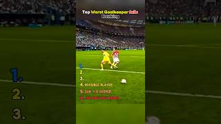 Worst Goalkeepers Ranking💀🔥| Goalkeeper's Fails