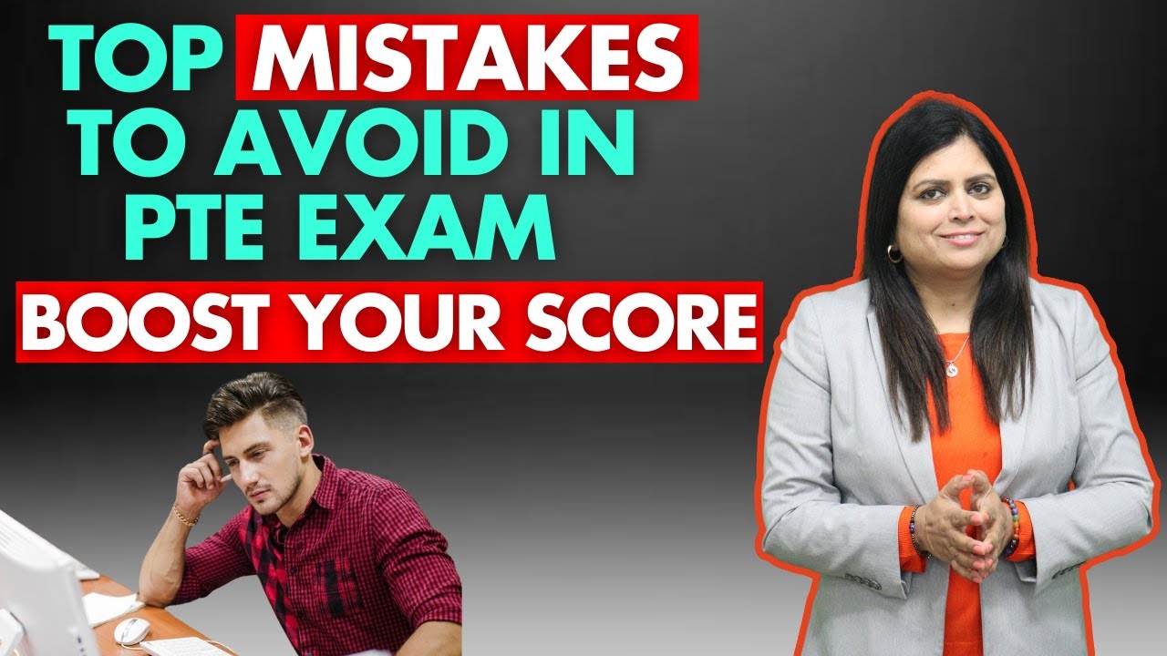 Top Mistakes to avoid in PTE Exam - Boost your Score!! - YouTube