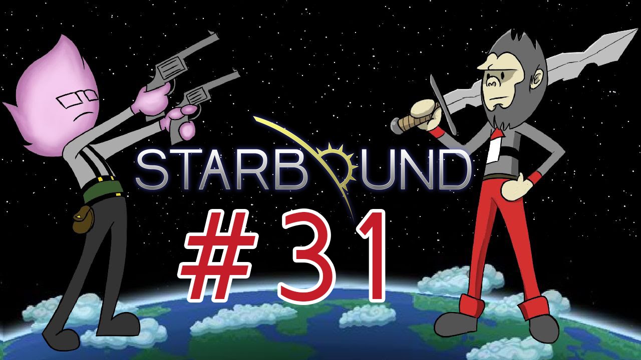 1st Mission REVISITED - Starbound Co-op #31 [Stable Update: Upbeat Giraffe]