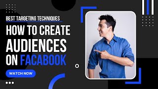 How to create Audiences on Facebook || Best Targeting Techniques || Facebook Audience