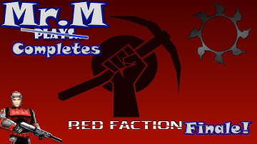 Mr.M Completes..Red Faction | Finale! | HD