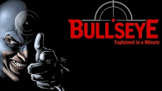 Bullseye (Explained in a Minute) | COMIC BOOK UNIVERSITY