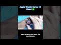 Apple Watch Series 10 Fixed ✅