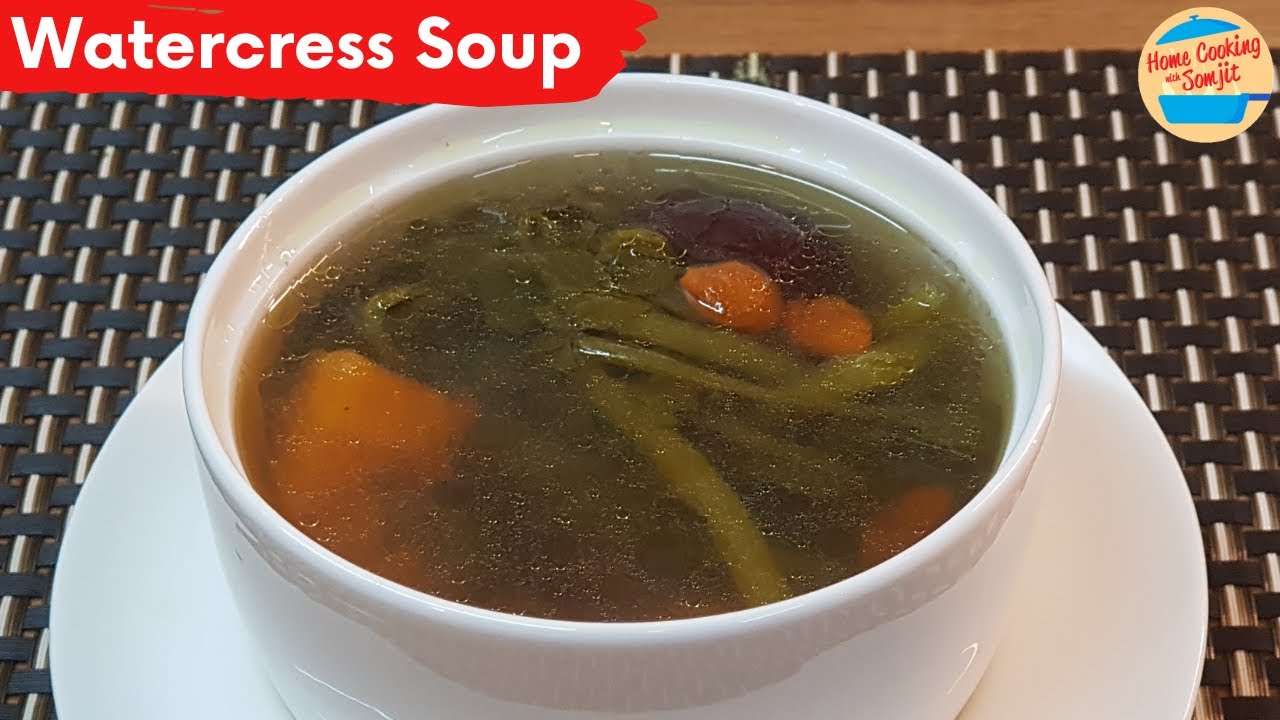Soup Recipe Healthy Homemade Watercress Soup With Chicken Youtube