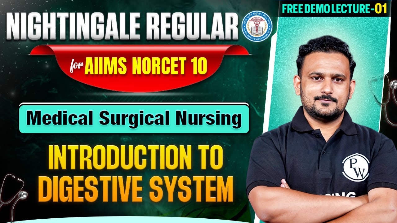 Introduction to Digestive system | Demo Class Part 1 | Nightingale Regular Batch | AIIMS NORCET 10