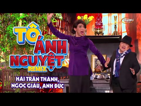 Hài Kịch "Tô Ánh Nguyệt Remix" | PBN 116 | Trấn Thành, Anh Đức, Ngọc Giàu