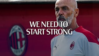Interview Stefano Pioli We Need To Start Strong