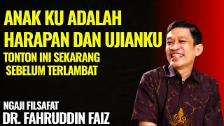 My Child, My Hope and My Test | Philosophy of the Koran - Dr. Fahruddin Faiz