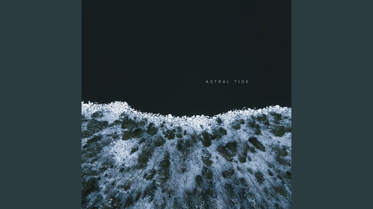 Watch Astral Tide on YouTube Watch Astral Tide on YouTube