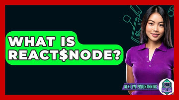What Is React$Node? - Next LVL Programming