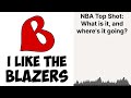 NBA Top Shot: What is it, and where's it going? | We Like the Blazers