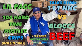 LIL PACC 104 HARD TIME HU$T|ER CRℹ️🅿️S TALKS 111 NHC VS BLOCC (R100s & HOOD HISTORY