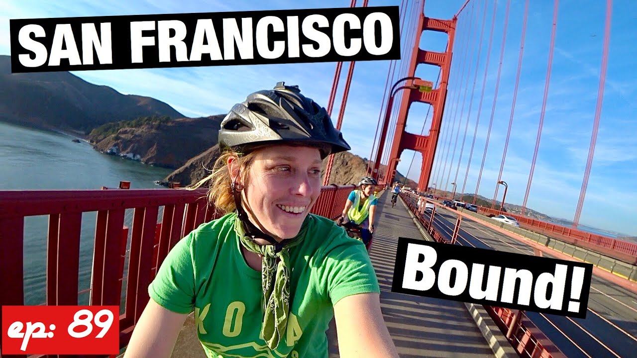 ВЕЛОСИПЕДНОЕ ПУТЕШЕСТВИЕ ПО ТИХООКЕАНСКОМУ ПОБЕРЕЖЬЮ | Направляемся в Сан-Франциско! [RaD Эпизод 89]