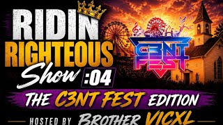 Ridin Righteous #004 (c3nt fest edition)