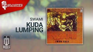 SWAMI - Kuda Lumping (Karaoke Video)