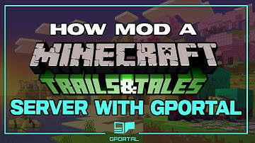 How mod a Minecraft server with gportal for TRAILS AND TALES! | MINECRAFT 1.20 #gportal