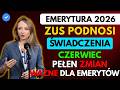 Czerwiec 2026: Wcześniejsze emerytury z ZUS, waloryzacja i dodatki – co dostaną seniorzy?
