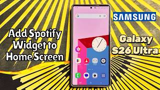 Way to Add Spotify Widget to Home Screen on Samsung Galaxy S26 Ultra #tutorial screenshot 3
