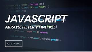 25- Aprende filter() y find() en JavaScript | Encuentra y Filtra Datos Fácilmente #25