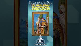 ✨ 9th October Saint of the Day: St. Denis & Companions 🪓🔥 Witnesses Who Preached Until the End 🙏🇫🇷