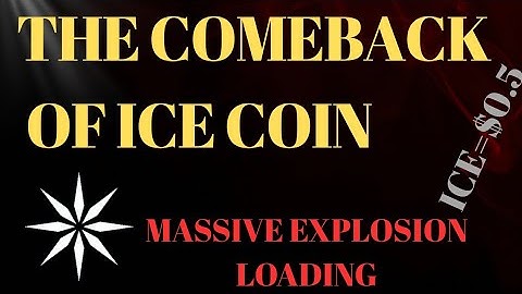 THE BIG COMEBACK OF ICE COIN || Is Massive Explosion 💥 LOADING? 