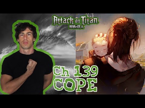 Video AoT Chapter 139 LIVE Cope & Therapy Session For... - youtube