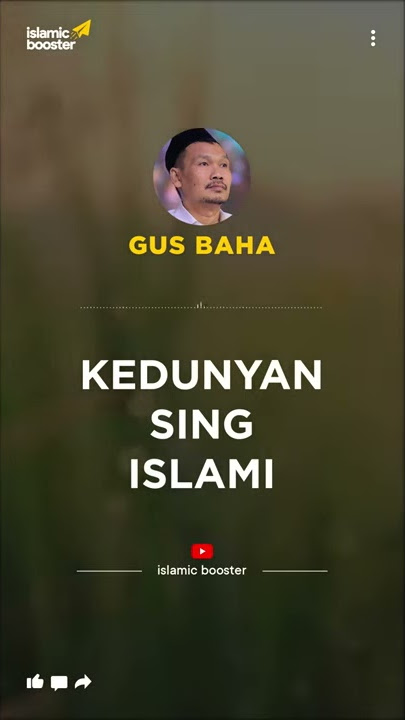 KEDUNYAN (CINTA DUNIA) YANG ISLAMI Kisah Nabi Ayub | Gus Baha Story WA Instagram Tiktok #Shorts