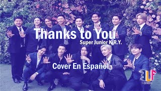 【Spanish Cover】Thanks To You ~Super Junior K.R.Y.~ by 3LF
