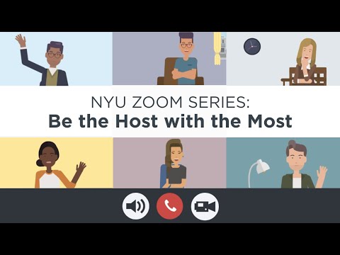 NYU Zoom: Be the Host with the Most