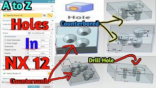 HOLE COMMAND IN NX 12 !! MAKE HOLE !! GENERAL HOLE IN NX 12