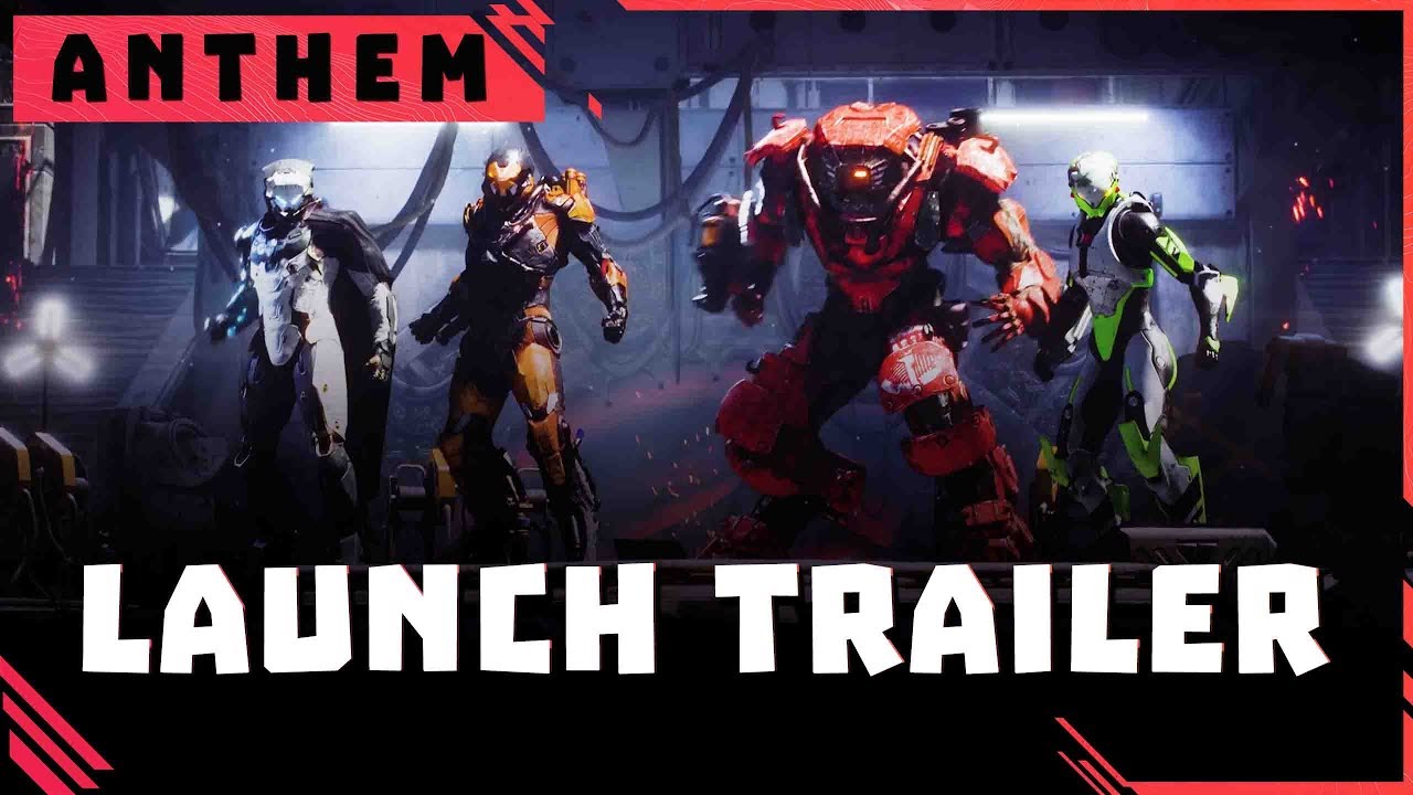 Anthem Launch Trailer YouTube