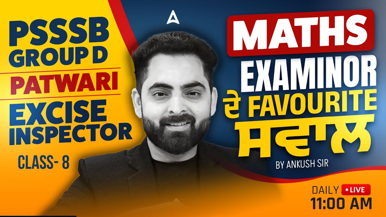 PSSSB Group D, Patwari, Excise Inspector Preparation 2026 | PSSSB Maths Class By Ankush Sir #8