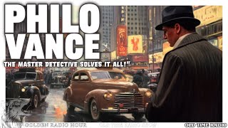 Philo Vance: The Master Detective Solves It All!