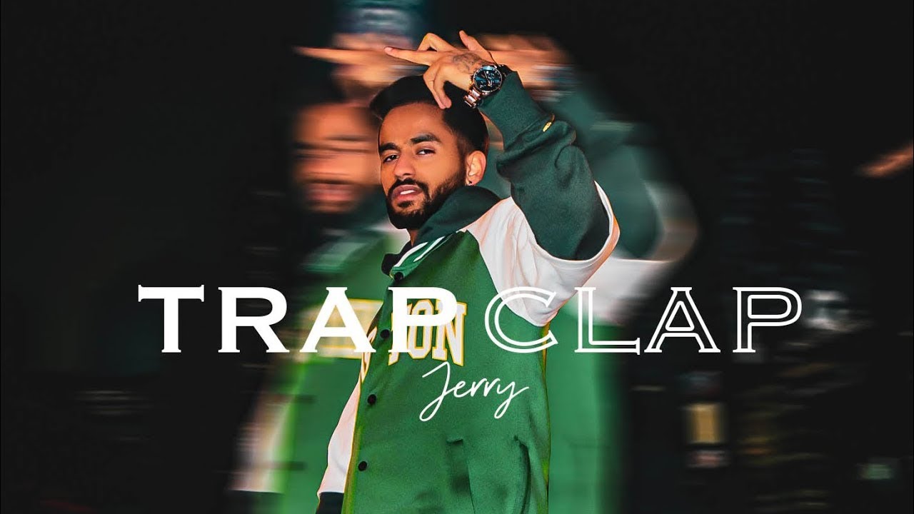 Trap Clap : Jerry (Official Song) | Devilo | New Punjabi Song 2022 | Jerry New Song | Trippy 3
