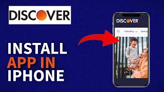 How to Download Discover Bank App on iPhone 2025?