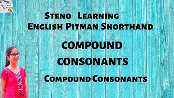 Compound Consonants in Stenography |  Pitman English Shorthand by Steno Learning