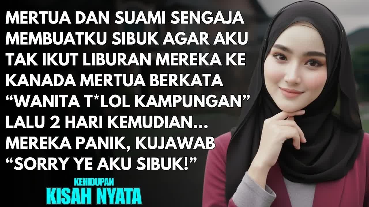 MERTUA SUAMI DAN GUNDIK PERGI LIBURAN BARENG KE KANADA - KUBALAS HINGGA MEREKA KETAKUTAKN SAAT...