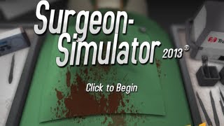Surgeon Simulator 2013-Dr. Duck At Your Service!