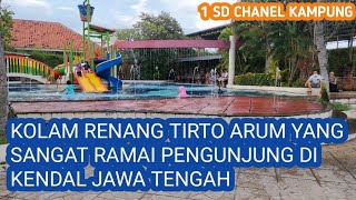 PEMANDIAN TIRTO ARUM PEMANDIAN PALING ASYIK DAN VIRAL DI KENDAL JAWA TENGAH(@1SDCHANELKAMPUNG )