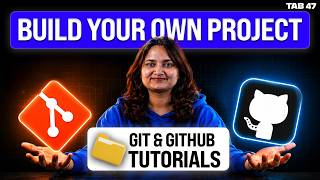 Git & GitHub Tutorial for Beginners | Complete Workflow Explained | Tab 47
